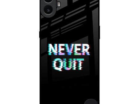 Never Quit Glass Case For Nothing CMF Phone 1 Online Sale